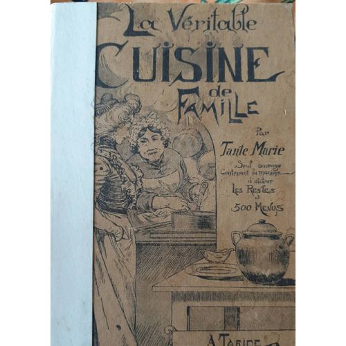 La Véritable Cuisine De Famille Par Tante Marie