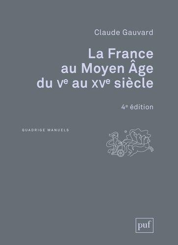 La France Au Moyen Age Du Ve Au Xve Siècle