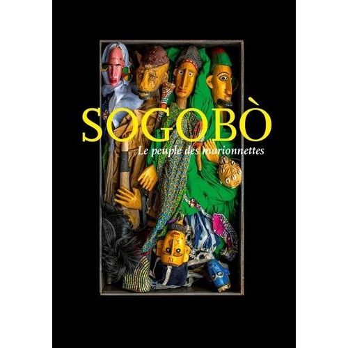 Sogobo - Le Peuple Des Marionnettes
