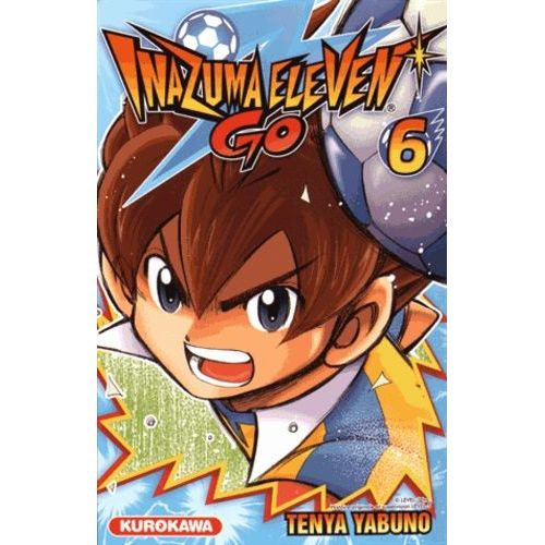 Inazuma Eleven Go! - Tome 6