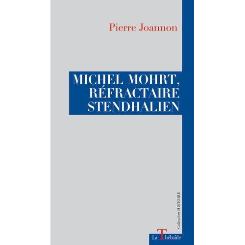 Michel Mohrt, Réfractaire Stendhalien