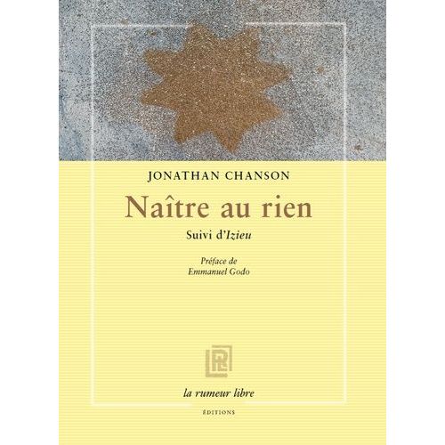 Naître Au Rien - Suivi D'izieu