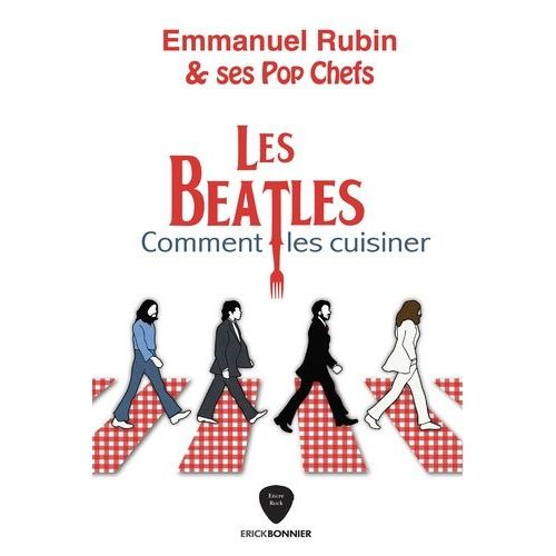 Les Beatles - Comment Les Cuisiner
