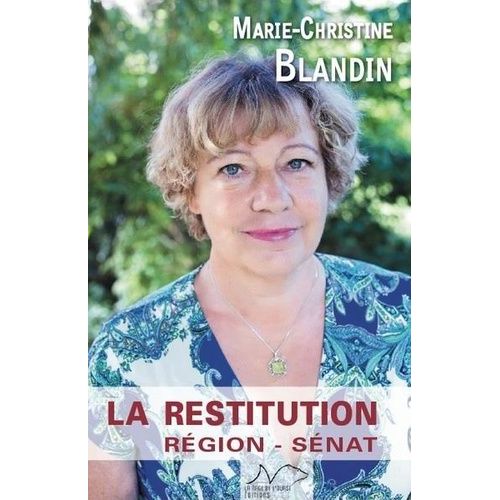 La Restitution - Région - Sénat
