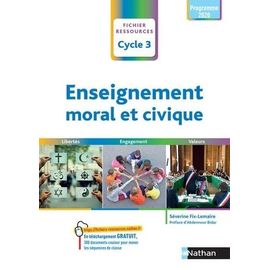 Enseignement Moral Et Civique Cycle 3 - Liberté, Engagement, Valeurs - Fichier Ressources
