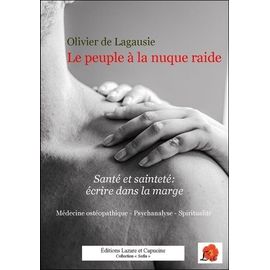Le Peuple À La Nuque Raide - Santé Et Sainteté : Écrire Dans La Marge