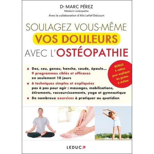 Soulagez Vous-Même Vos Douleurs Avec L'ostéopathie