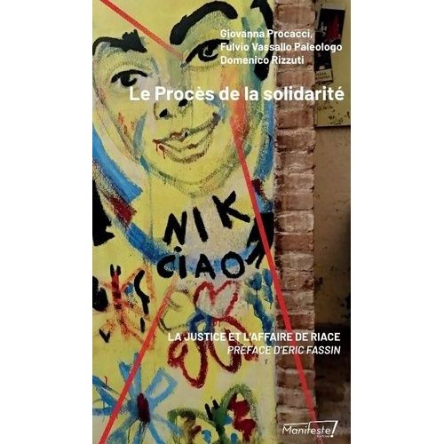 Le Procès De La Solidarité - La Justice Et L'affaire De Riace