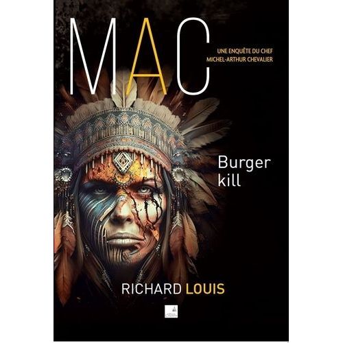 Une Enquête Du Chef Michel-Arthur Chevalier - Burger Kill