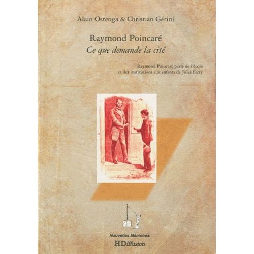 Raymond Poincaré - Ce Que Demande La Cité