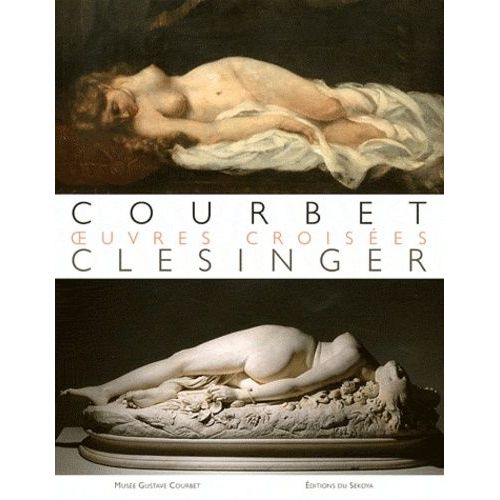 Courbet/Clésinger, Oeuvres Croisées