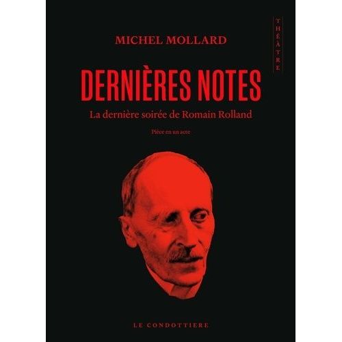 Dernières Notes - La Dernière Soirée De Romain Rolland