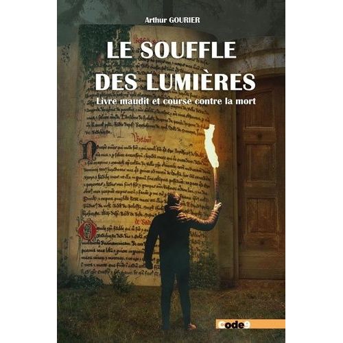 Le Souffle Des Lumières - Livre Maudit Et Course Contre La Mort