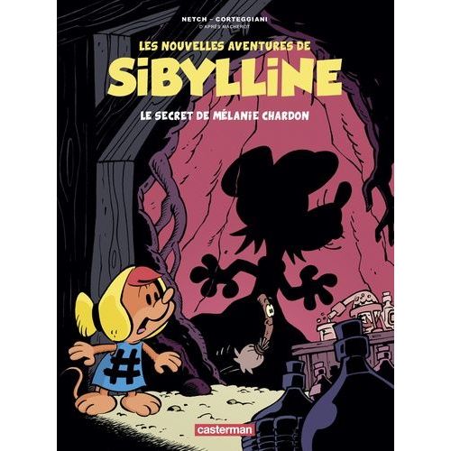 Les Nouvelles Aventures De Sibylline - Tome 1 - Le Secret De Mélanie Chardon