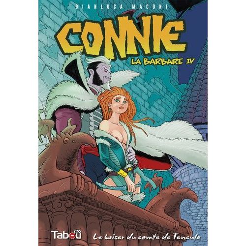 Connie, La Barbare - Tome 4 - Le Baiser Du Comte De Tencula
