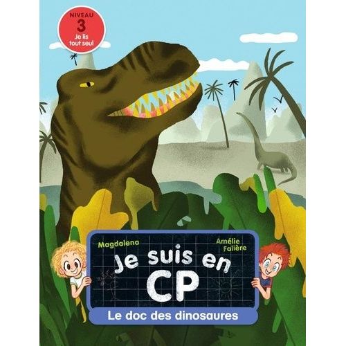 Je Suis En Cp - Le Doc Des Dinosaures