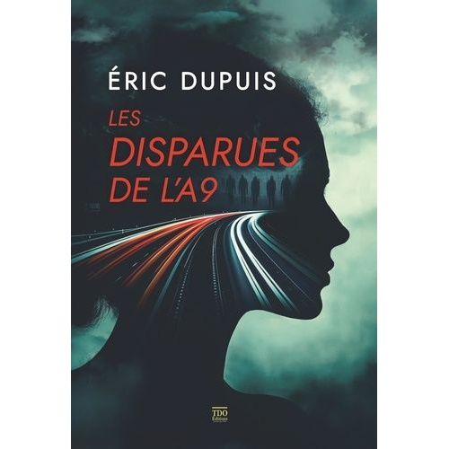 Les Disparues De L'a9