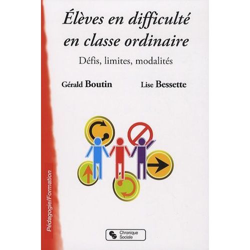 Elèves En Difficulté En Classe Ordinaire - Défis, Limites, Modalités