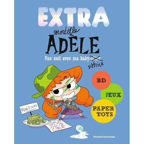 Extra Mortelle Adèle - Tome 1 - Une Nuit Chez Ma Baby-Sittrice