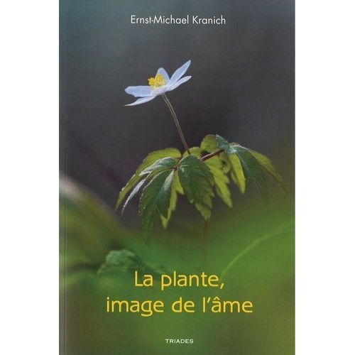 La Plante, Image De L'âme - Metamorphoses Phiysionimoques