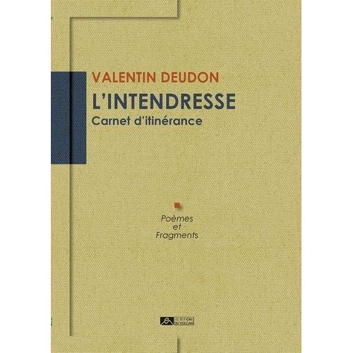 L'intendresse - Carnet D'itinérance