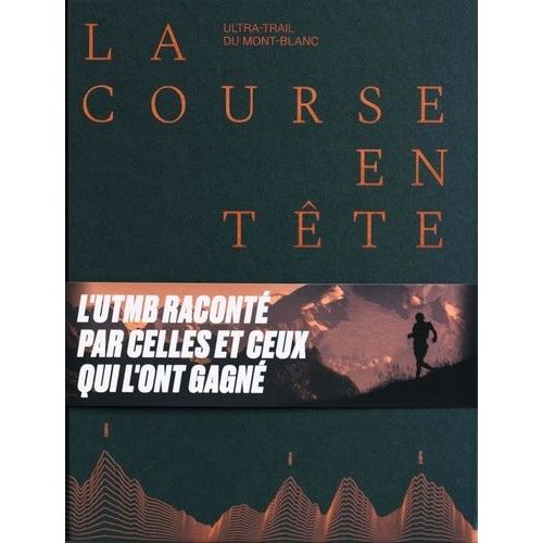 La Course En Tête - Ultra-Trail Du Mont-Blanc