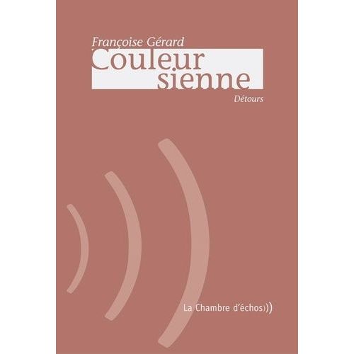 Couleur Sienne - Détours