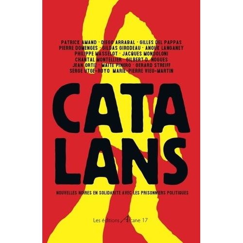 Catalans - Nouvelles Noires En Solidarité Avec Les Prisonniers Politiques