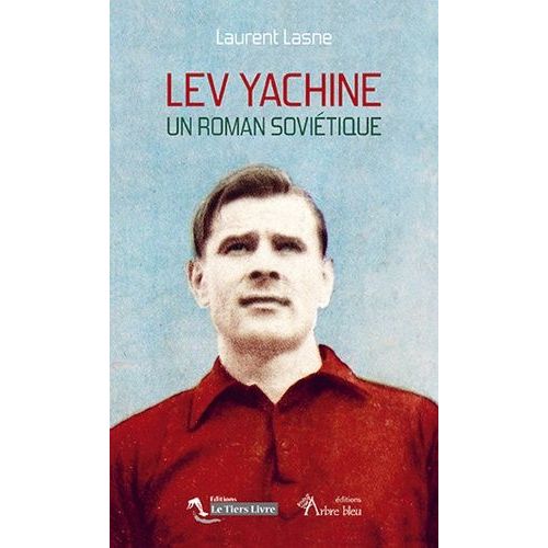 Lev Yachine - Un Roman Soviétique