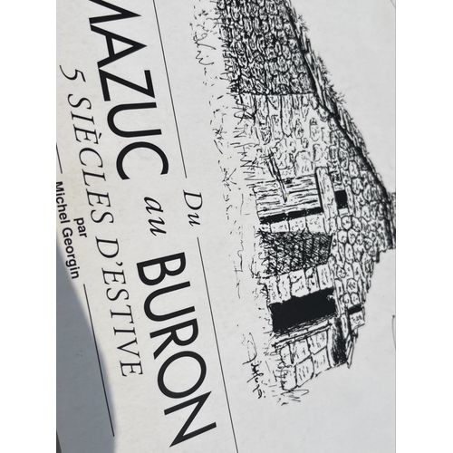 Du Mazuc Au Buron 5 Siècles D’Estive Par Michel Georgin