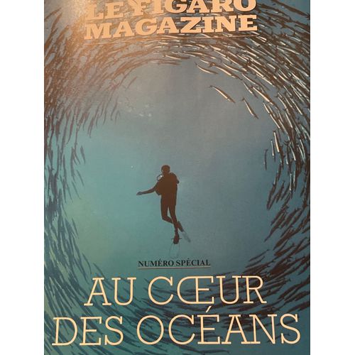 Le Figaro Magazine Des 6-7 Juin 2025. Au C?Ur Des Océans Un Trésor À Protéger.