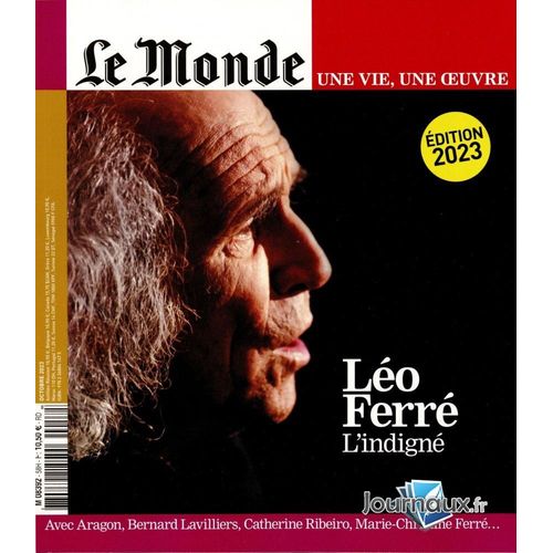 Le Monde - Une Vie, Une Oeuvre - Leo Ferre L'Indigné