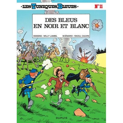 Les Tuniques Bleues - Tome 11 - Des Bleus En Noir Et Blanc