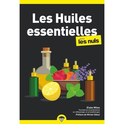 Les Huiles Essentielles Pour Les Nuls