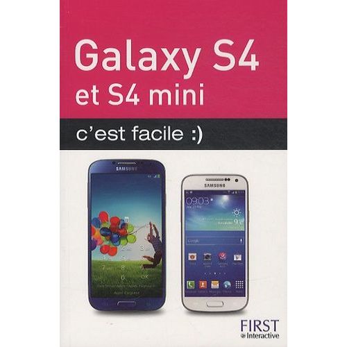 Galaxy S4 Et S4 Mini C'est Facile