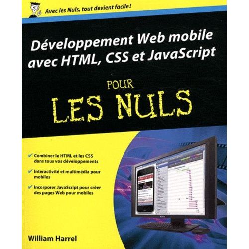 Développement Web Mobile Avec Html, Css Et Javascript Pour Les Nuls