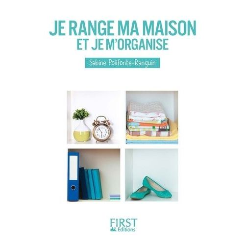 Je Range Ma Maison Et Je M'organise