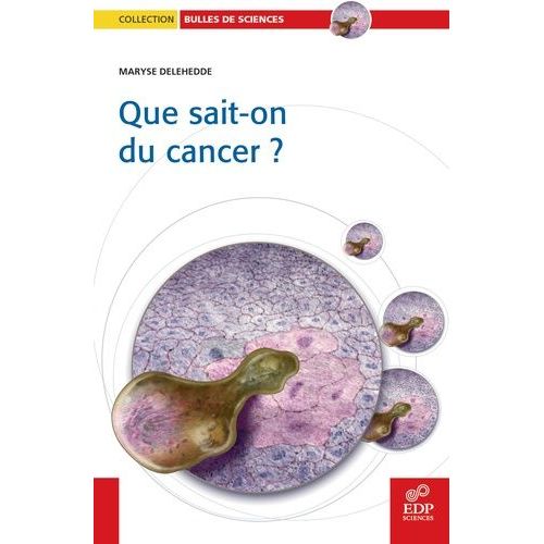Que Sait-On Du Cancer ?
