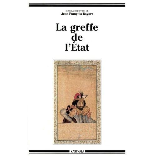 Les Trajectoires Du Politique Tome 2 - La Greffe De L'état