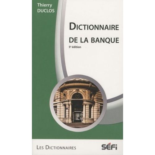 Dictionnaire De La Banque