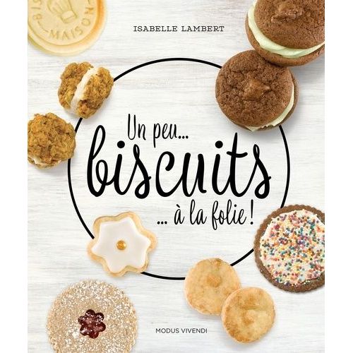Un Peu - Biscuits - À La Folie !