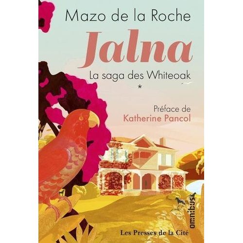 Jalna : La Saga Des Whiteoak - Tome 1 - La Naissance De Jalna , Matins À Jalna - Mary Wakefield - Jeunesse De Renny