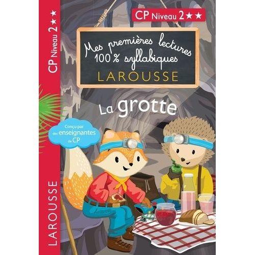 Mes Premières Lectures 100% Syllabiques - La Grotte - Cp Niveau 2