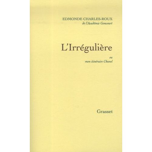 L'irrégulière - Ou Mon Itinéraire Chanel