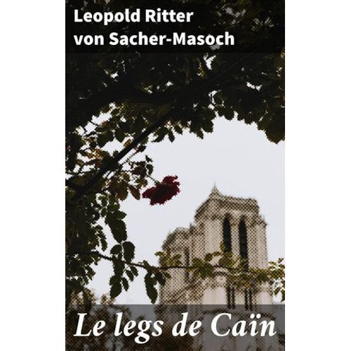 Le Legs De Caïn
