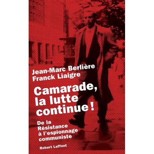 Camarade, La Lutte Continue !