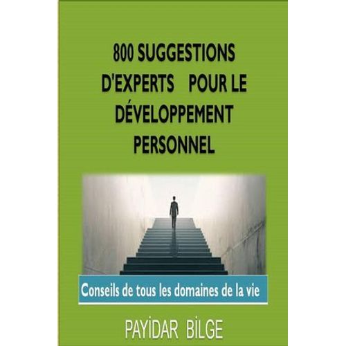 800 Suggestions D'experts Pour Le Développement Personnel