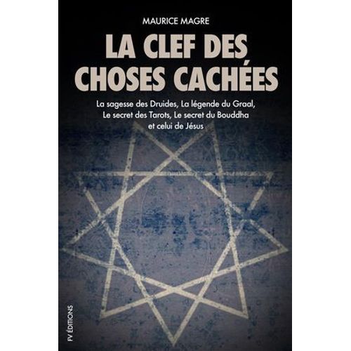La Clef Des Choses Cachées
