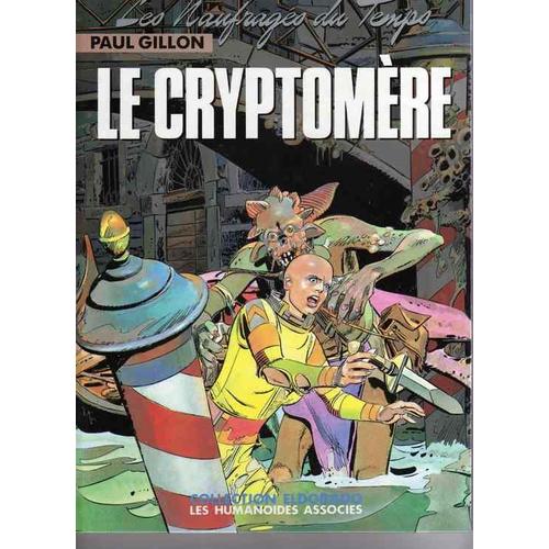 Les Naufragés Du Temps, Tome 10 : Le Cryptomère