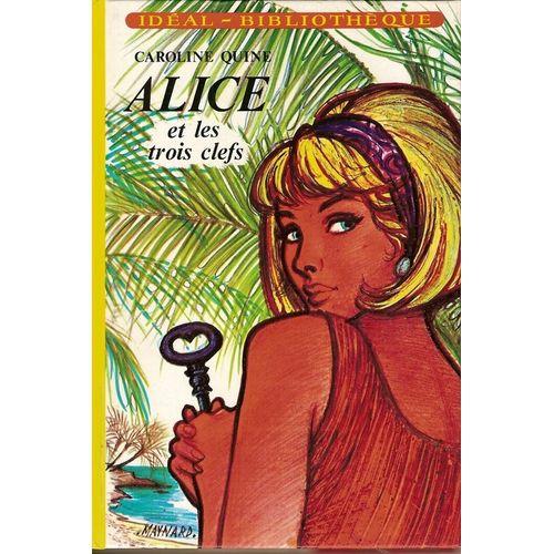 Alice Et Les Trois Clefs